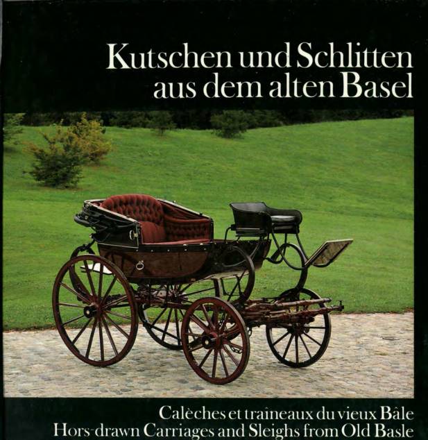Kutschen und Schlitten aus dem alten Basel
