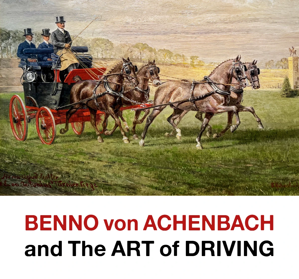 Benno von Achenbach: The Art of Driving