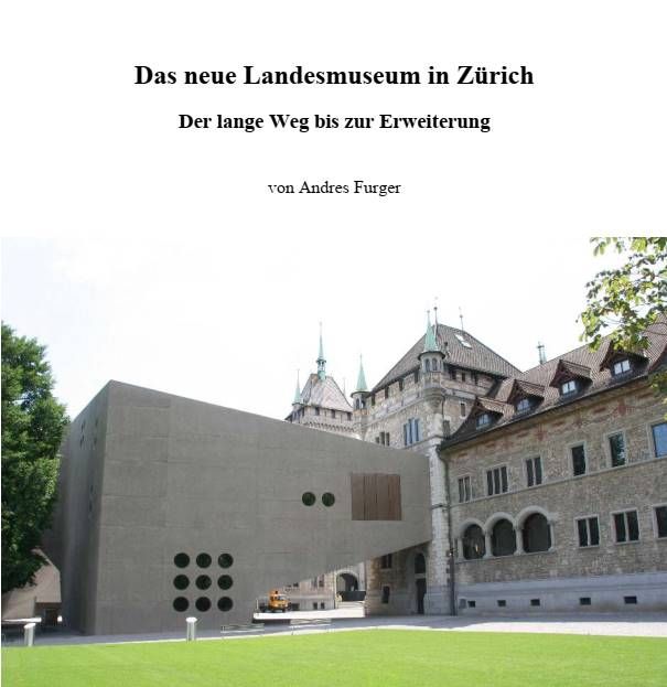 Das neue Landesmuseum in Zürich